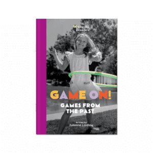 Game On! Games From The Past (Mopoke Readers, Set 3)