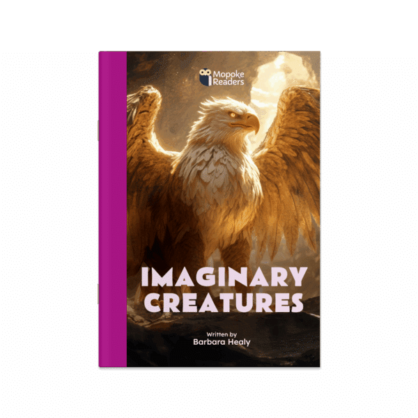 Imaginary Creatures (Mopoke Readers, Set 3)