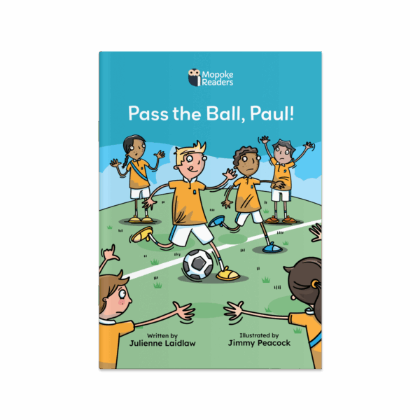 Pass the Ball, Paul! (Mopoke Readers, Set 1)